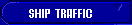 Ship traffic